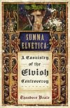 Summa Elvetica: A Casuistry of the Elvish Controversy