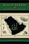Black Arabia & The African Origin of Islam