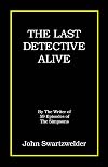 The Last Detective Alive