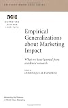 Empirical Generalizations about Marketing Impact: What We Have Learned from Academic Research