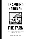 Learning by Doing at the Farm: Craft, Science and Counterculture in Modern California