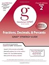 Fractions, Decimals, and Percents GMAT Strategy Guide