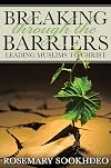 Breaking Through the Barriers: Leading Muslims to Christ