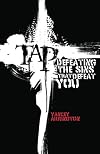 Tap: Defeating The Sins That Defeat You