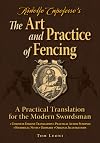 Ridolfo Capoferro's The Art and Practice of Fencing: A Practical Translation for the Modern Swordsman