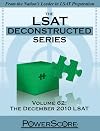 The PowerScore LSAT Deconstructed Volume 62: The December 2010 LSAT