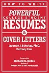 How to Write Powerful College Student Resumes and Cover Letters: Secrets That Get Job Interviews Like Magic