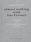 Almost Nothing with Luc Ferrari (Critical Ear)