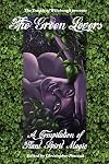 The Green Lovers - Christopher Penczak