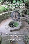 The Waters and Fires of Avalon - Christopher Penczak