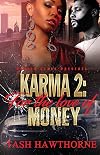 Karma 2 For The Love Of Money