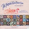 The Farmer's Wife Pony Club Sampler Quilt: Letters From the Lucky Pony Winners of 1915 and 90 Blocks That Tell Their Stories