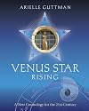 Venus Star Rising: A New Cosmology for the Twenty-First Century