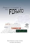 A Practitioner's Way Forward: Terrorism Analysis