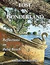Lost in Wonderland: Reflections on Palm Beach