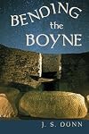 Bending the Boyne: A Novel of Ancient Ireland