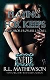 Playing for Keeps