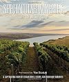 Spectacular Wineries of Washington: A Captivating Tour of Established, Estate and Boutique Wineries (Spectacular Wineries series)