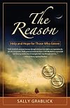 The Reason - Help and Hope for Those Who Grieve