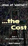 Jesus at Walmart...the Cost