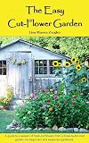 The Easy Cut-Flower Garden
