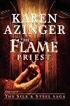 The Flame Priest (Silk & Steel Saga)