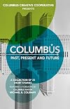 Columbus: Past, Present and Future