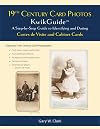 19th Century Card Photos KwikGuide: A Step-by-Step Guide to Identifying and Dating Cartes de Visite and Cabinet Cards