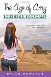 The Age of Amy: Bonehead Bootcamp