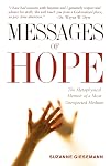 Messages of Hope: The Metaphysical Memoir of a Most Unexpected Medium