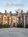 Ardrossan: The Last Great Estate on the Philadelphia Main Line