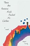 There are Reasons Noah Packed No Clothes