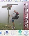 Seven Tips to Make the Most of the Camino de Santiago: Second Edition