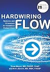 Hardwiring Flow: Systems and Processes for Seamless Patient Care