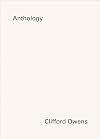 Clifford Owens: Anthology
