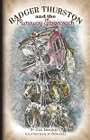 Badger Thurston and the Runaway Stagecoach (Volume 2)