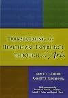 Transforming the Healthcare Experience Through the Arts