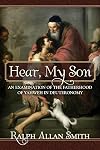 Hear, My Son: An Examination of the Fatherhood of Yahweh in Deuteronomy