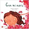 Con mi nariz (Paperback w/ CD) (Spanish Edition)