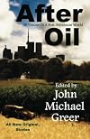 After Oil: SF Visions Of A Post-Petroleum World