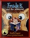 Frieda B. and the Zillabeast (Book 3)