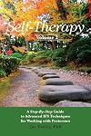 Self-Therapy, Vol. 2: A Step-by-Step Guide to Advanced IFS Techniques for Working with Protectors