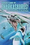 Fossil Lake IV: Sharkasaurus!