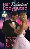 Her Reluctant Bodyguard