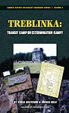 Treblinka: Extermination Camp or Transit Camp? (Holocaust Handbook)