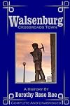 Walsenburg Crossroads Town A History