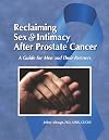 Reclaiming Sex & Intimacy After Prostate Cancer