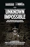 The Unknown and Impossible: How a research facility in Virginia mastered the air and conquered space
