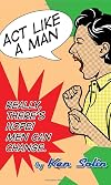 Act Like A Man