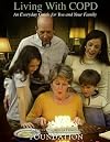 Living with COPD: An Everyday Guide for You and Your Family